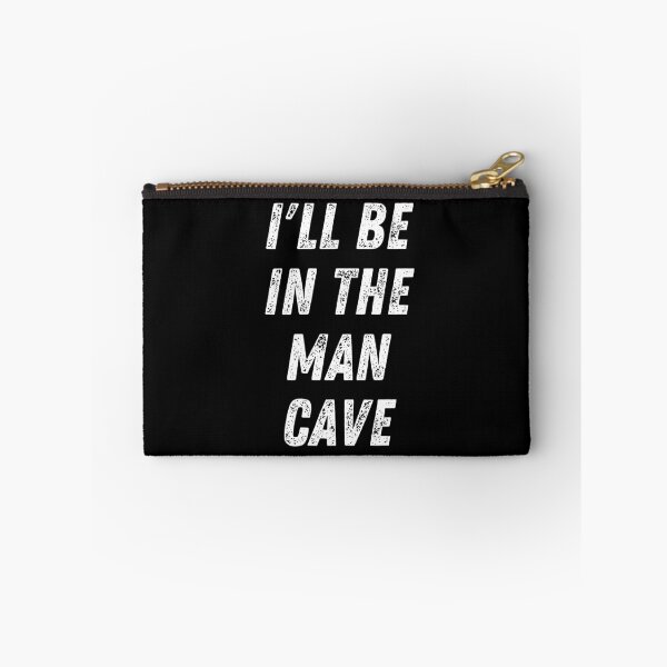 Item preview, I'll Be In The Man Cave. Text Only Design. White Capitals. Distressed. designed and sold by JellyBeenzz.