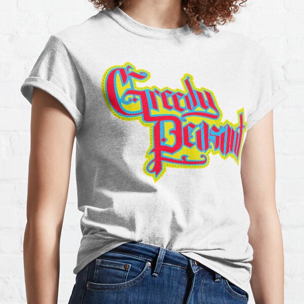 Greedy Peasant Classic T-Shirt