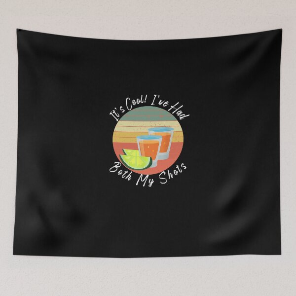Item preview,  It's Cool I've Had Both My Shots designed and sold by RanirO.