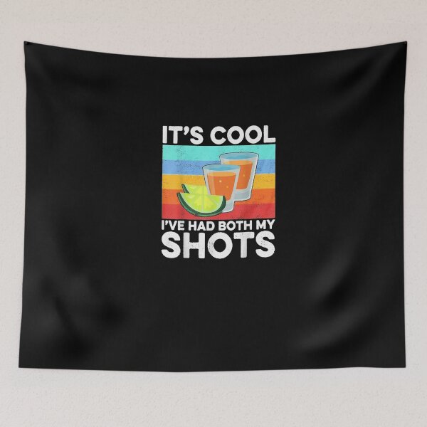 Item preview,  It's Cool I've Had Both My Shots designed and sold by RanirO.