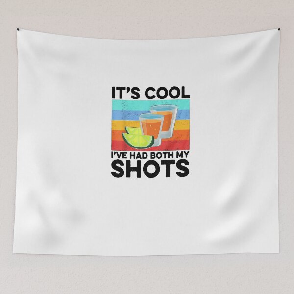 Item preview, It's Cool I've Had Both My Shots designed and sold by RanirO.