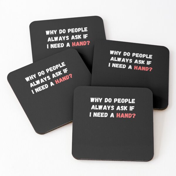 Item preview, Why Do People Always Ask If I Need A Hand - Funny Broken Leg Joke Gift For Amputees designed and sold by GhaliSmith.