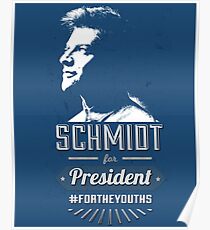 Schmidt for President #FORTHEYOUTHS Poster