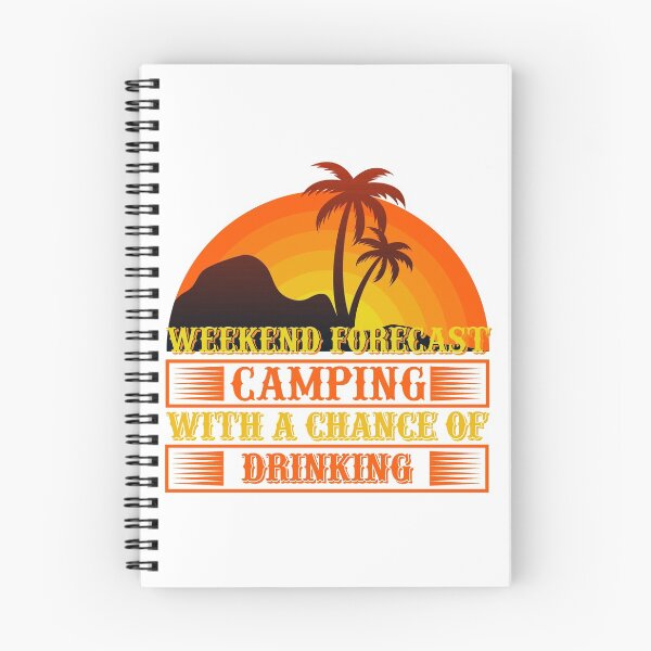 Item preview, Weekend Forecast Camping With A Chance Of Drinking designed and sold by LemonCreations.