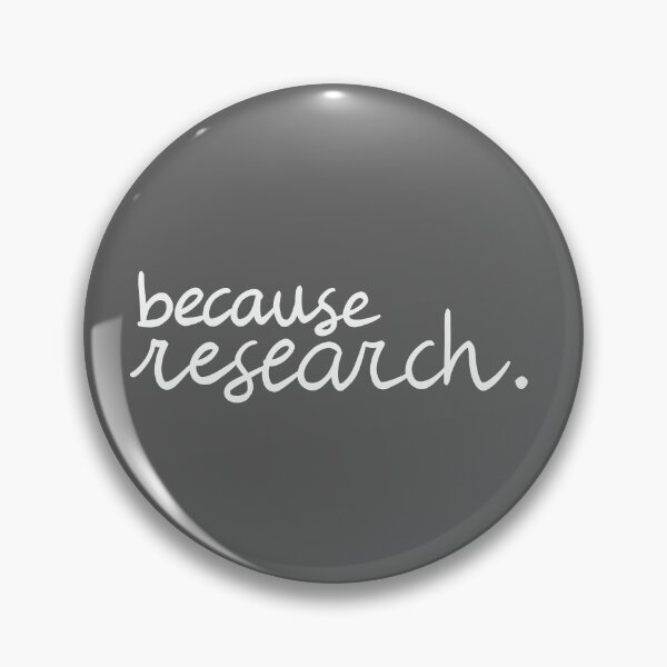 Item preview, because research. (white/gray) designed and sold by PhDoer.