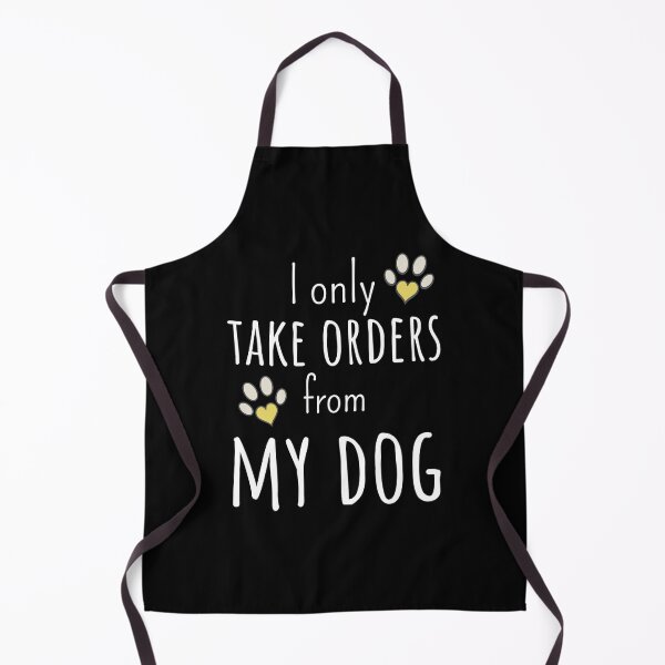 Item preview, I Only Take Orders From My Dog, Golden Heart Paws, Dog Lover designed and sold by WhimsicaliTee.