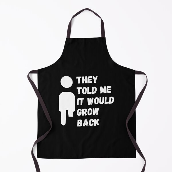 Item preview, They Told Me It Would Grow Back - Funny Amputated Leg Joke Gift Design For Amputees designed and sold by GhaliSmith.