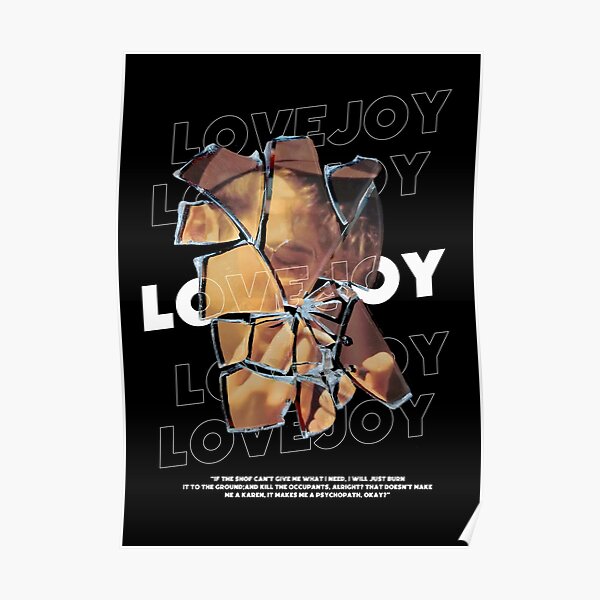 Love joy Broken Mirror Poster