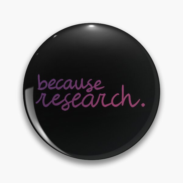 Item preview, because research. (neon) designed and sold by PhDoer.