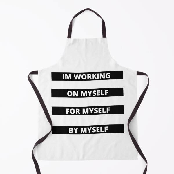 Item preview, IM WORKING ON MYSELF FOR MYSELF BY MYSELF designed and sold by Dollar Savings Store ⭐⭐⭐⭐⭐.