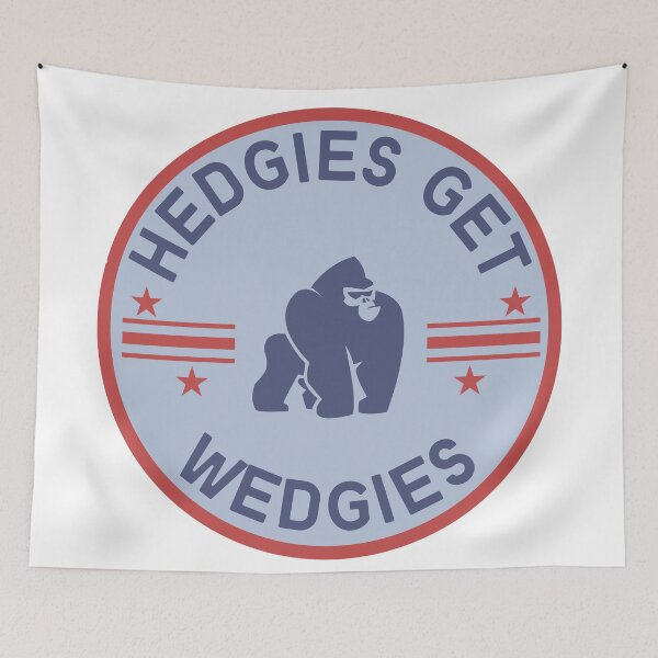 Item preview, Hedgies Get Wedgies designed and sold by PothosPepper.