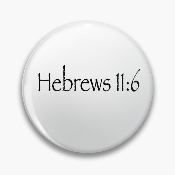 Item preview, Bible Verse Hebrews 11:6 designed and sold by kem98.