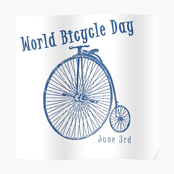 Lets Go Ride World Bicycle Day Poster By Julianxstudio Redbubble