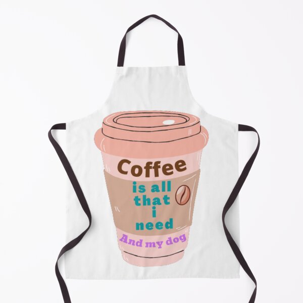 Item preview, Coffee is all that i need and my dog designed and sold by girlschance.