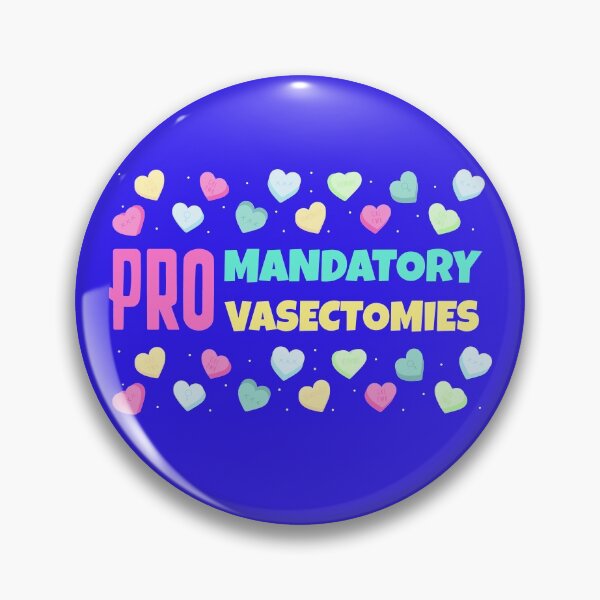 Item preview, Pro Mandatory vasectomies designed and sold by ForStrong.