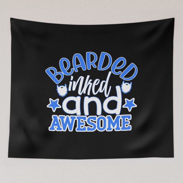 Item preview, Bearded Inked And Awesome designed and sold by FurioInc.