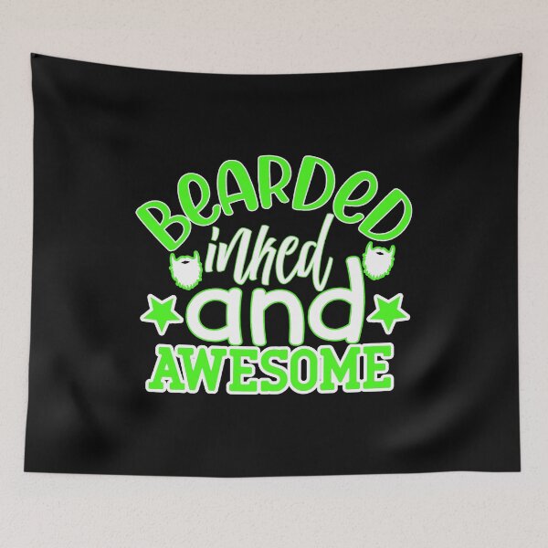 Item preview, Bearded Inked And Awesome designed and sold by FurioInc.
