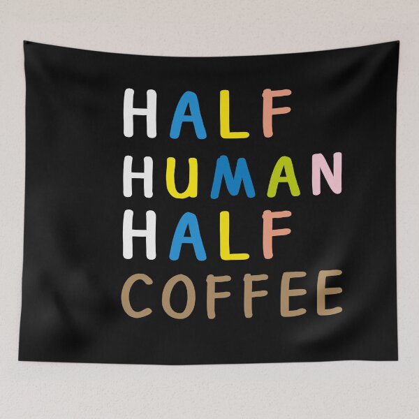 Item preview, Half Human, Half Coffee designed and sold by Sam Artist.