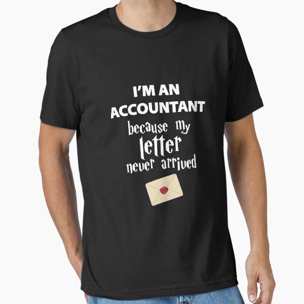 Item preview, I'm an accountant because my wizard letter never arrived designed and sold by w1ckerman.