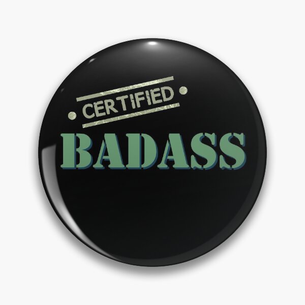 Item preview, Certified Badass designed and sold by Monkey204.