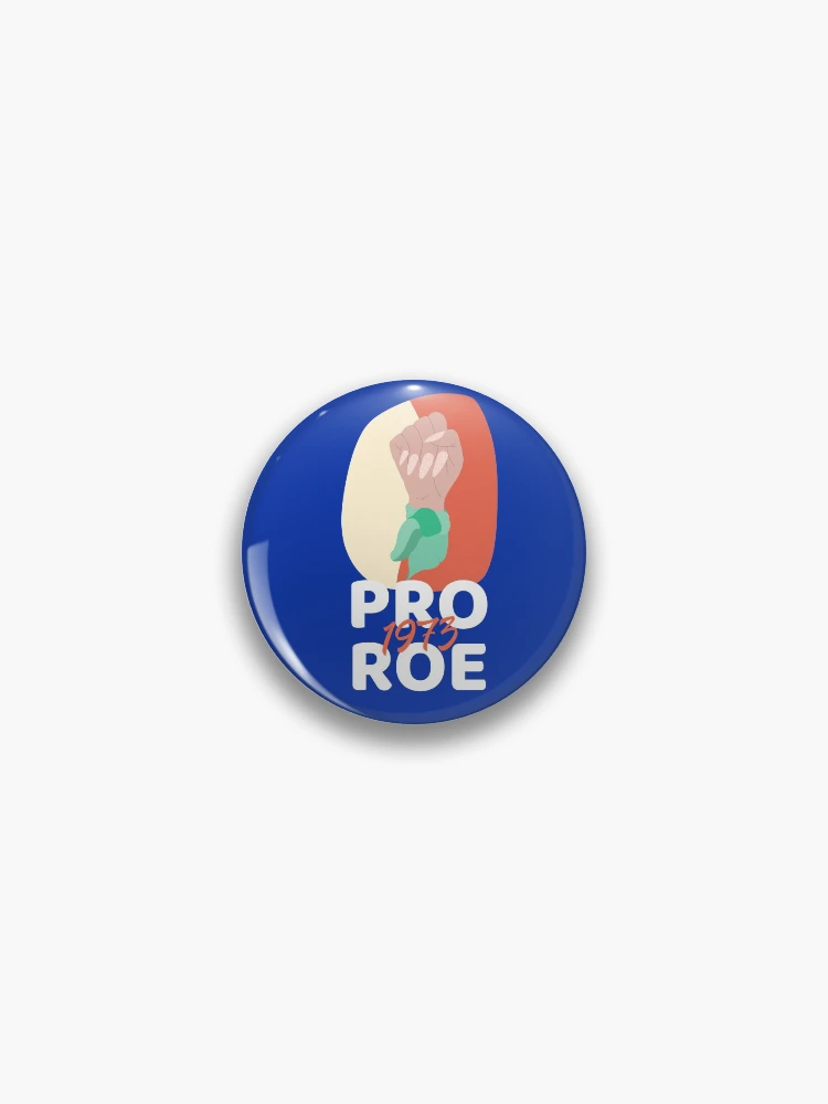Thumbnail 1 of 3, Pin, Pro Roe 1973 designed and sold by ForStrong.
