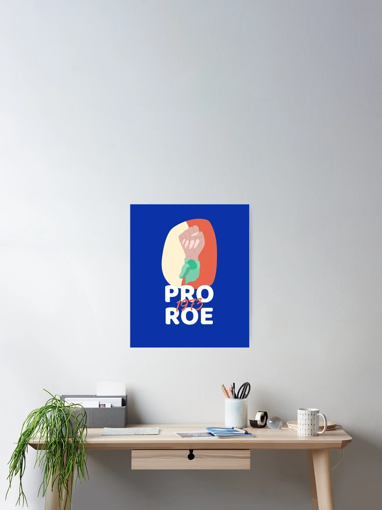Thumbnail 2 of 3, Poster, Pro Roe 1973 designed and sold by ForStrong.