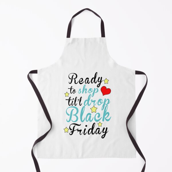 Item preview, Fuuny Black Friday ready to shop til'l drop black Friday ,gift idea for black Friday,shopping, clothing, Markets designed and sold by Mac Store.