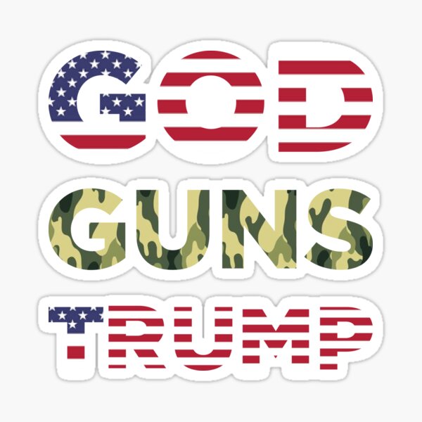 god guns and trump Sticker