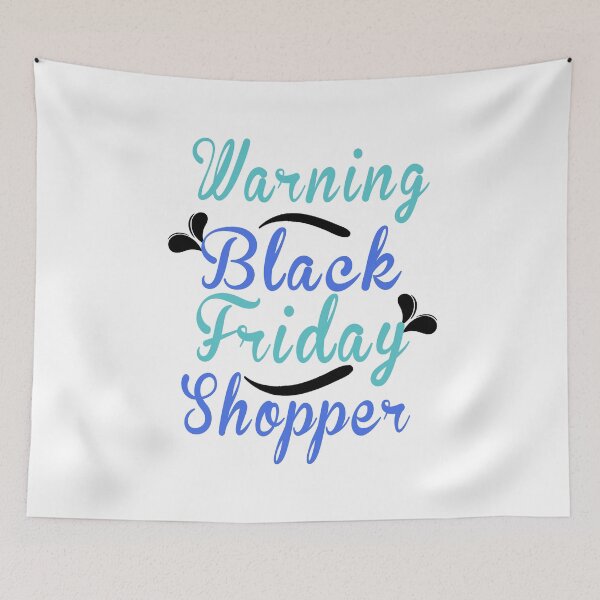 Item preview, Fuuny Black Friday warning: black Friday shopper ,gift idea for black Friday,shopping, clothing, Markets designed and sold by Mac Store.