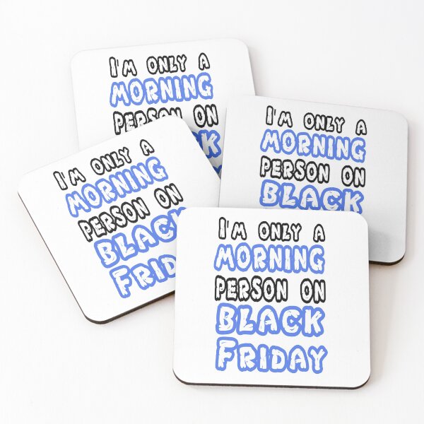 Item preview, Fuuny Black Friday I'm only a morning person on black Friday ,gift idea for black Friday,shopping, clothing, Markets designed and sold by Mac Store.