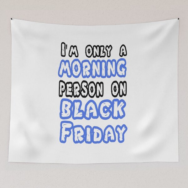Item preview, Fuuny Black Friday I'm only a morning person on black Friday ,gift idea for black Friday,shopping, clothing, Markets designed and sold by Mac Store.