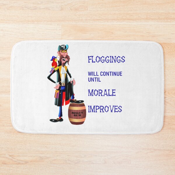 Item preview, Floggings Will Continue Until Morale Improves Pirate White designed and sold by KeysTreasures.