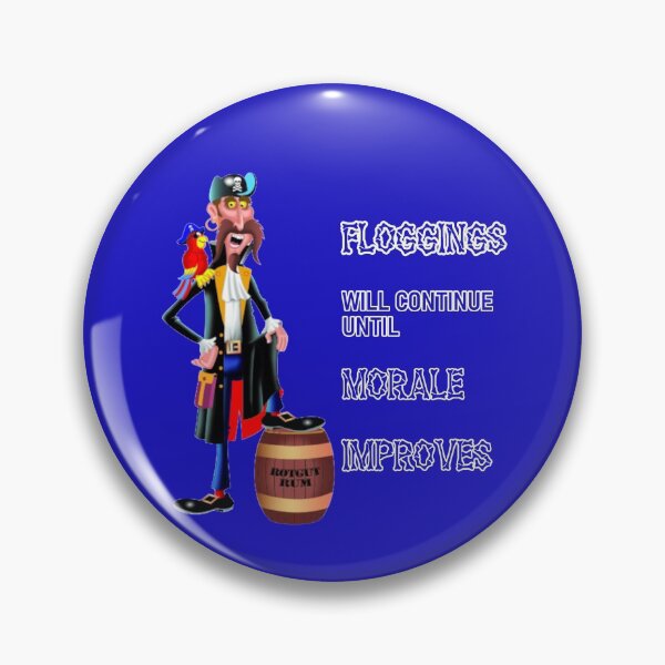 Item preview, Floggings Will Continue Until Morale Improves Pirate Blue designed and sold by KeysTreasures.