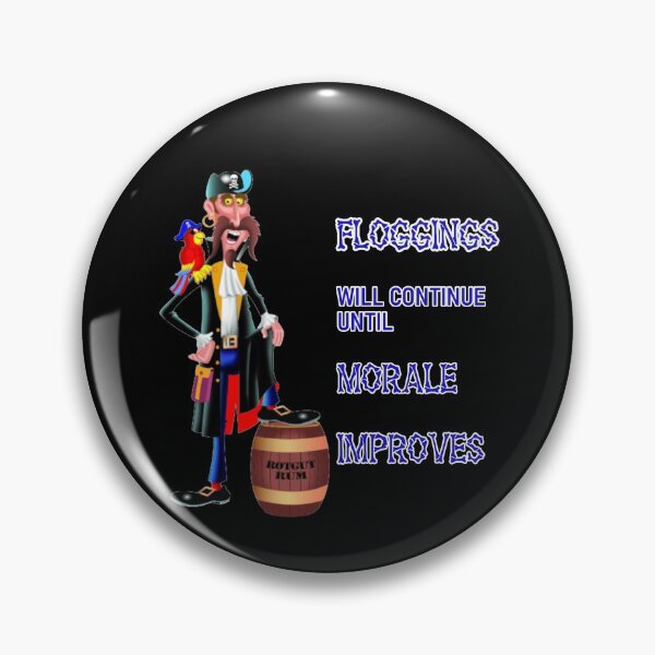 Item preview, Floggings Will Continue Until Morale Improves Pirate Black designed and sold by KeysTreasures.