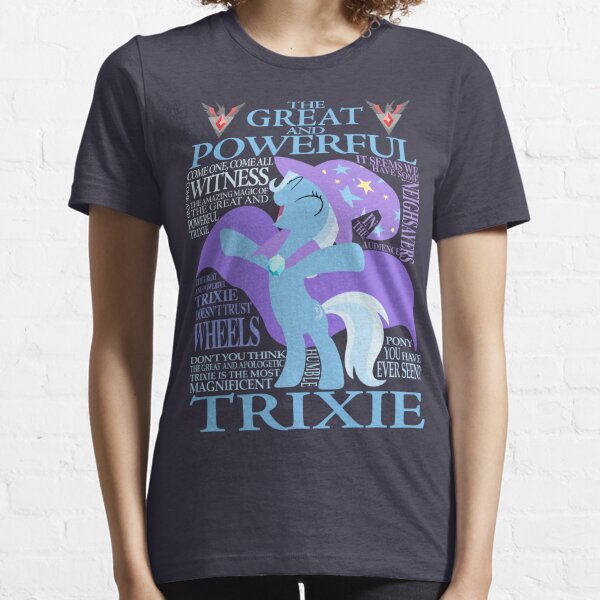The Great and Powerful Trixie Essential T-Shirt