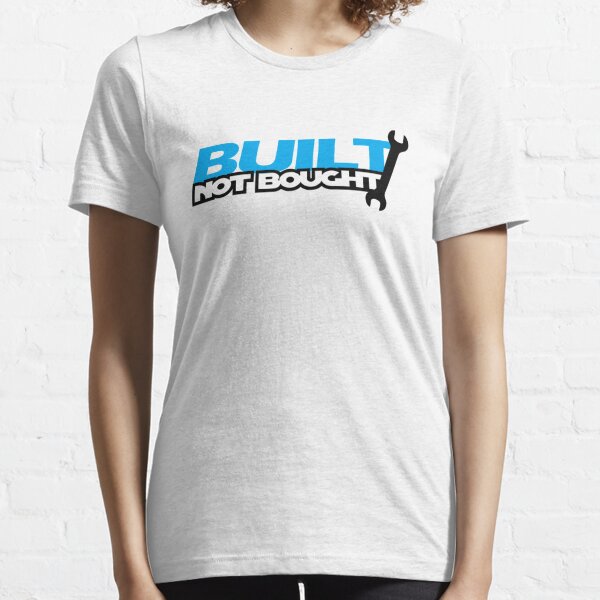 Construit et non acheté (2) T-shirt essentiel