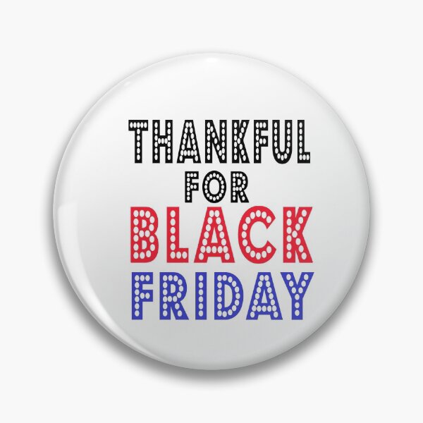 Item preview, Fuuny Black Friday thankful for black Friday ,gift idea for black Friday,shopping, clothing, Markets designed and sold by Mac Store.