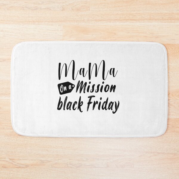 Item preview, Fuuny Black Friday mama on a mission black Friday ,gift idea for black Friday,shopping, clothing, Markets designed and sold by Mac Store.