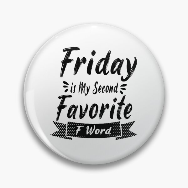 Item preview, Fuuny Black Friday Friday is My Second Favorite F Word ,gift idea for black Friday,shopping, clothing, Markets designed and sold by Mac Store.