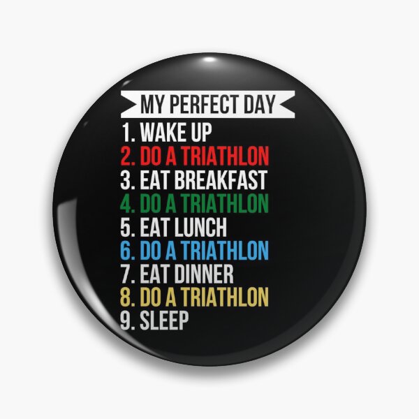Item preview, My Perfect Day Do A Triathlon designed and sold by Sonatablue.