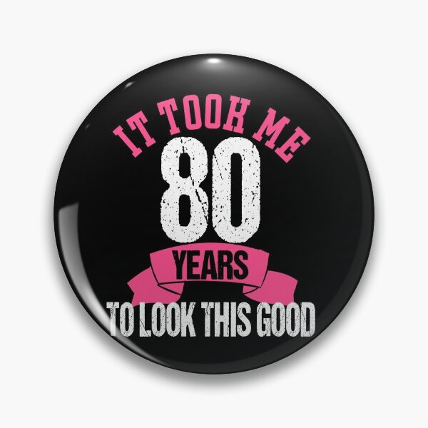Item preview, It Took Me 80 Years Birthday Graphic designed and sold by RS-Collections.