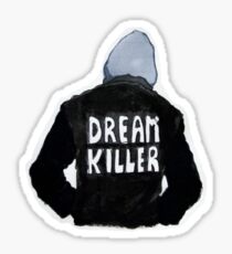dream killer Sticker