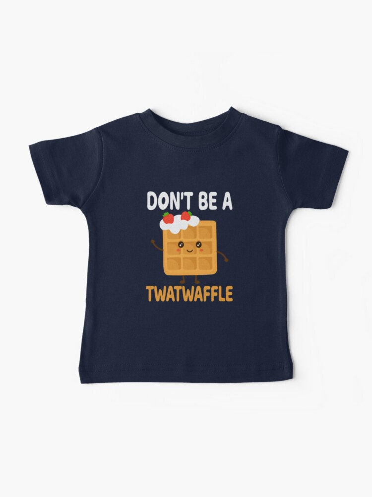 Don't Be A Twatwaffle Gift Waffle Maker' Baby Cap