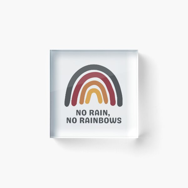Item preview, No Rain, No Rainbows designed and sold by Everythingafter.