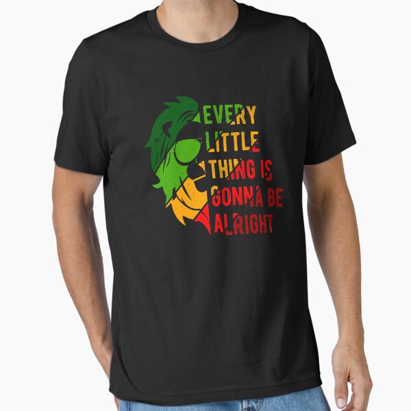 Item preview, Every Little Thing Is Gonna Be Alright designed and sold by Prescilla Apon.