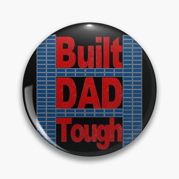 Item preview, Built Dad Tough designed and sold by toddbrooney.