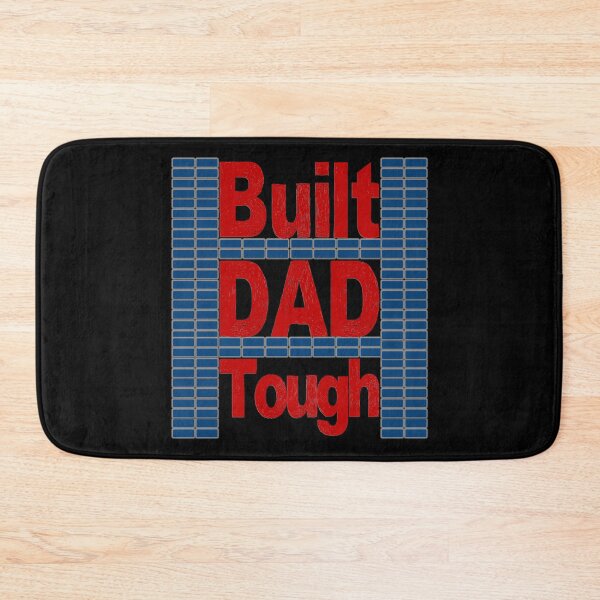 Item preview, Built Dad Tough designed and sold by toddbrooney.