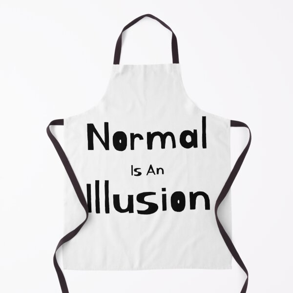 Item preview, Normal Is An Illusion designed and sold by SPYG.