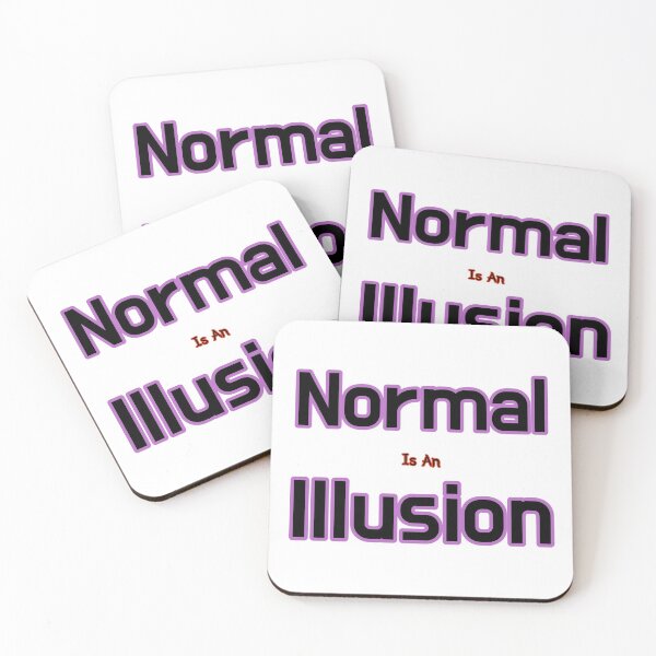 Item preview, Normal Is An Illusion designed and sold by SPYG.