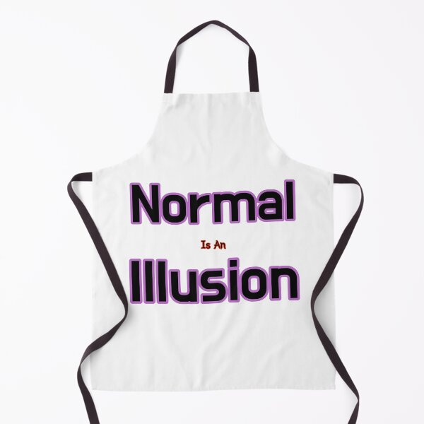 Item preview, Normal Is An Illusion designed and sold by SPYG.